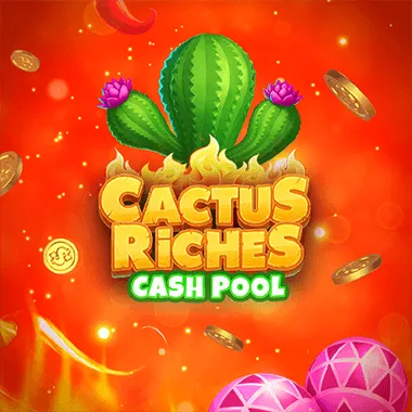 Cactus Riches Cash Pool